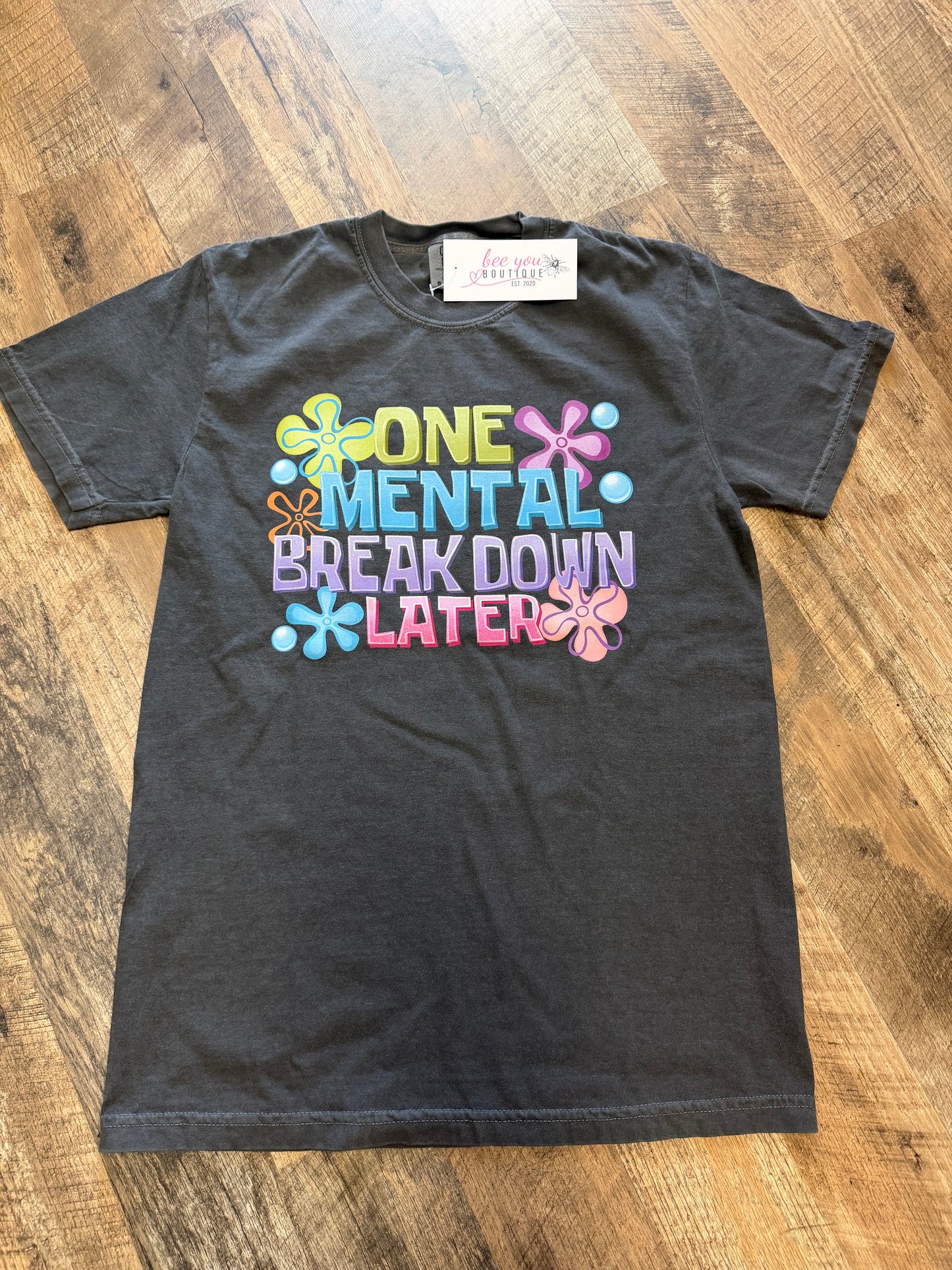 Comfort Colors “One Mental Breakdown Later” Graphic Tee – Retro Cartoon Style Shirt