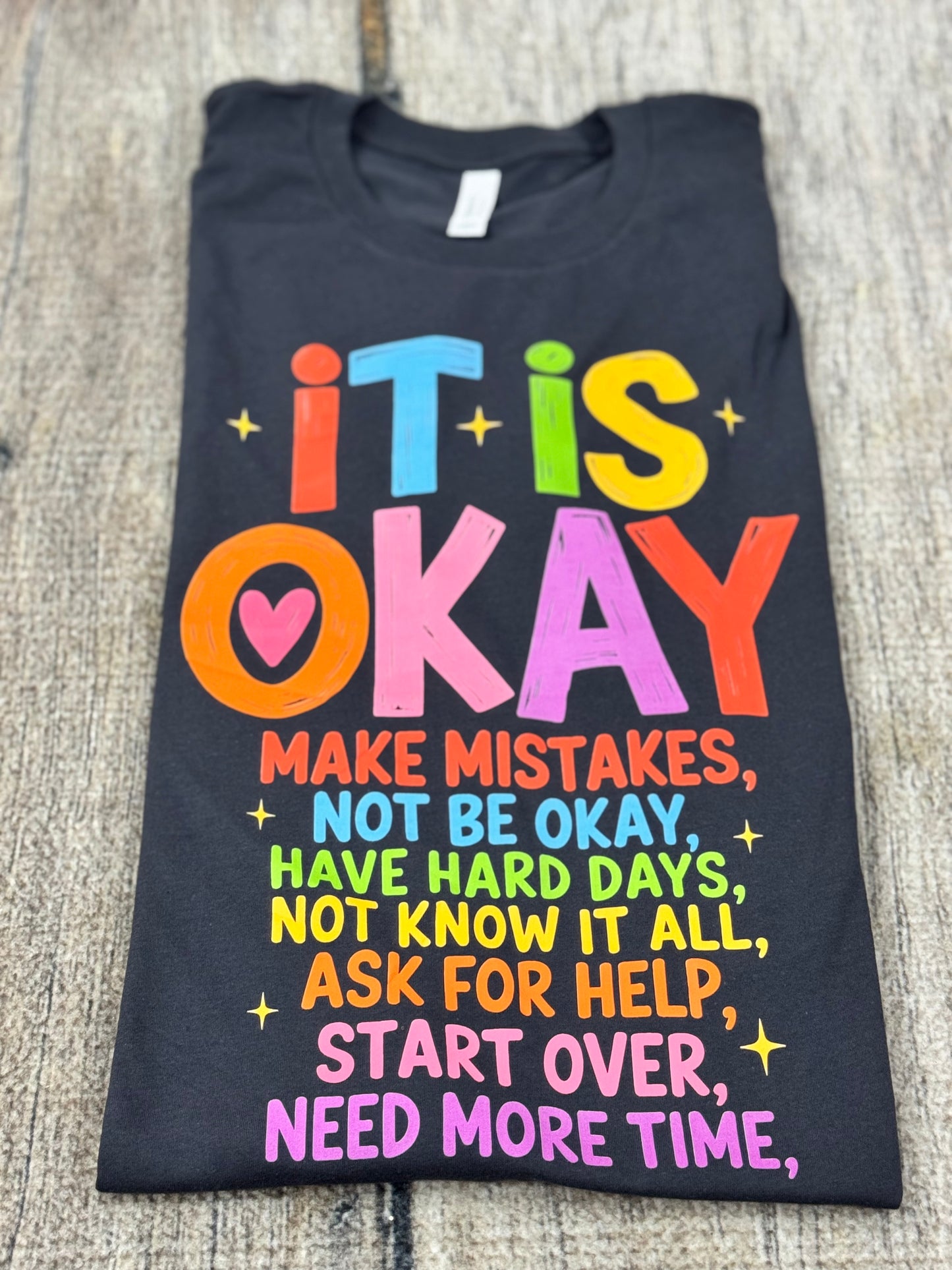 It Is Okay Tshirt