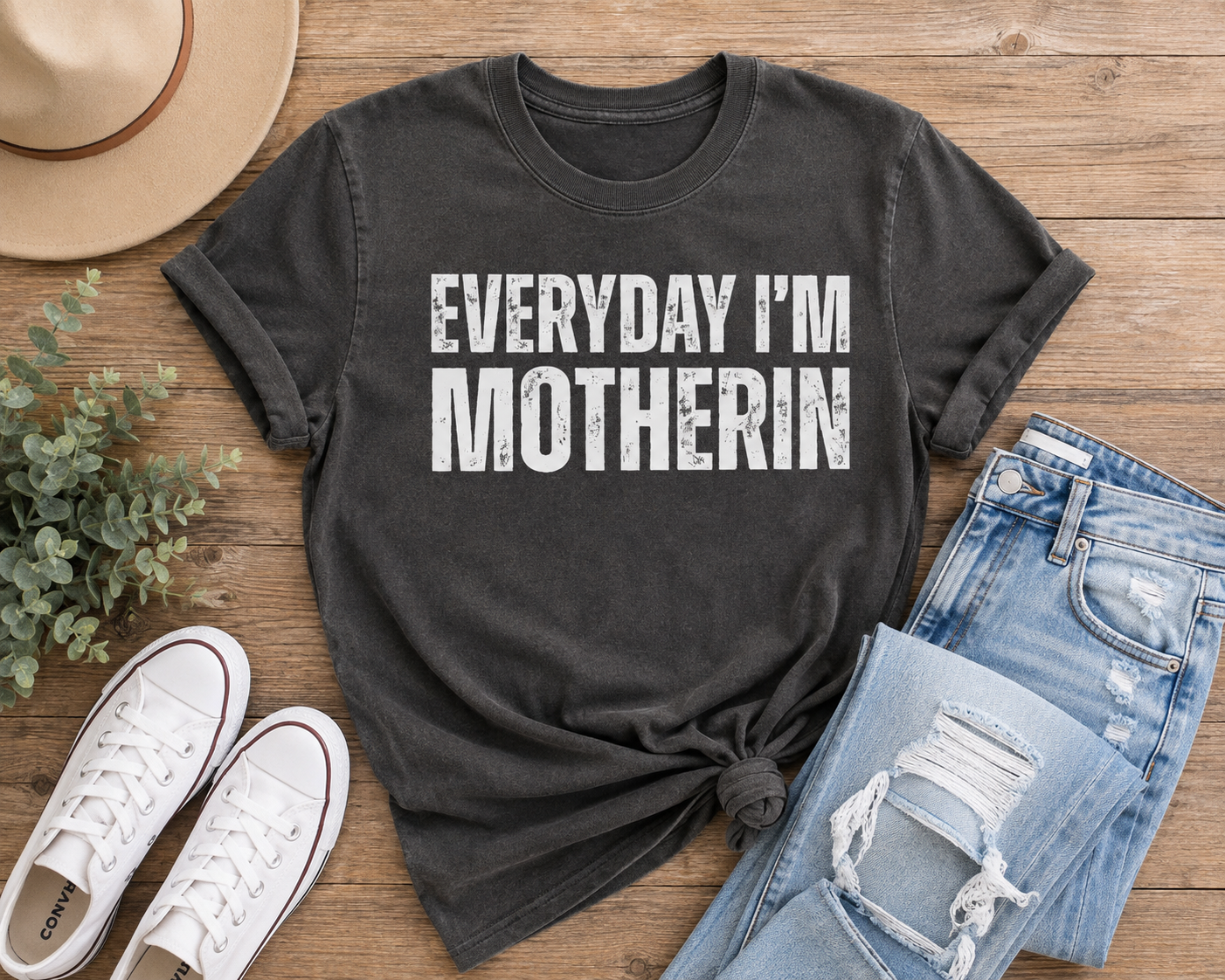 Everyday I'm Motherin Graphic mockup