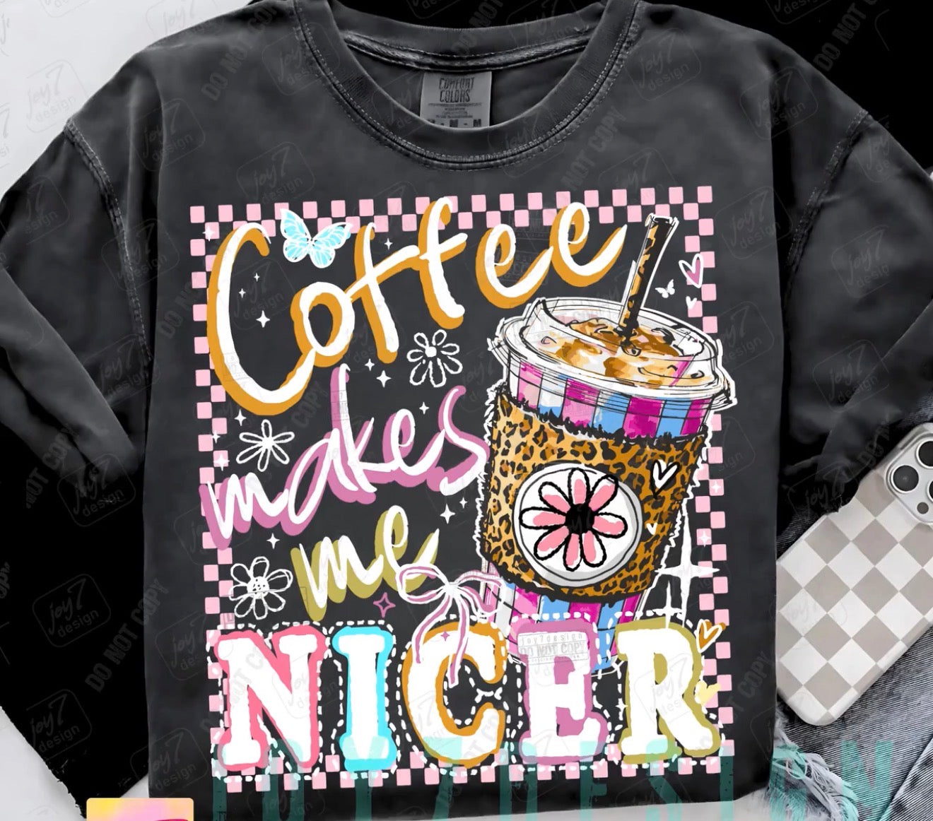 Coffee Makes Me Nicer Graphic Tee | Comfort Colors T Shirt | Funny Coffee Lover Shirt | Garment Dyed Relaxed Fit