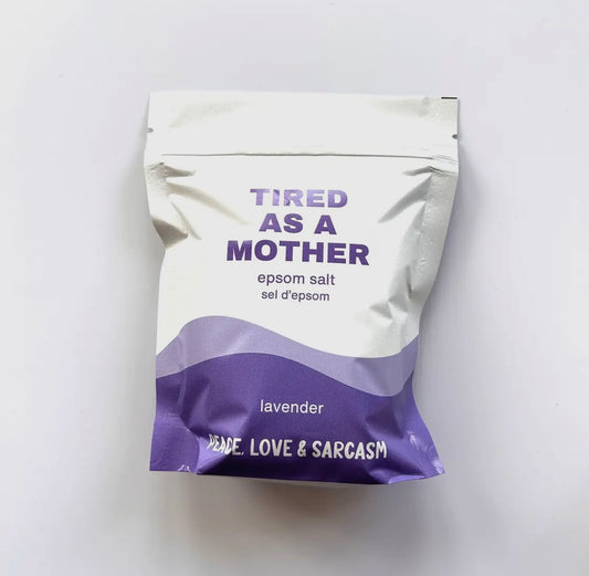 Tired As A Mother Epsom Salt Soak – Lavender