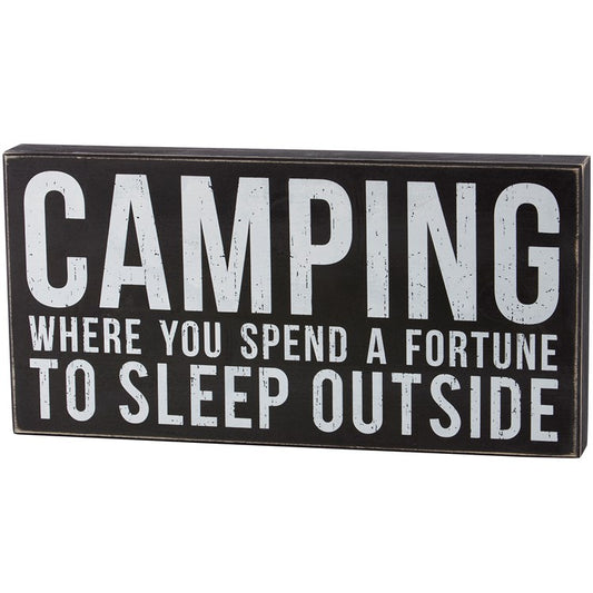 Camping Sleep Outside Box Sign