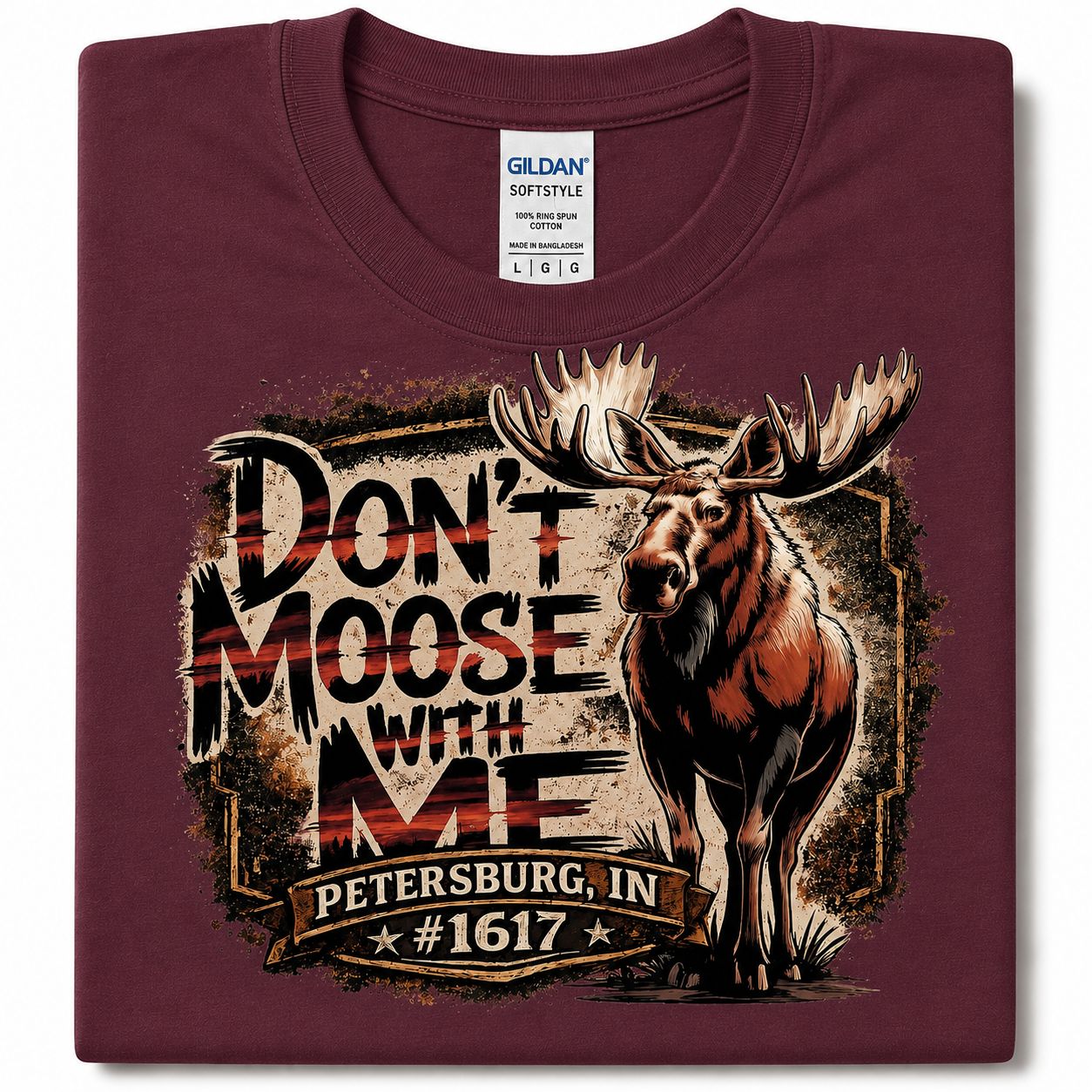 “Don’t Moose With Me” Petersburg Moose #1617 Graphic T-Shirt | Moose Lodge Tee