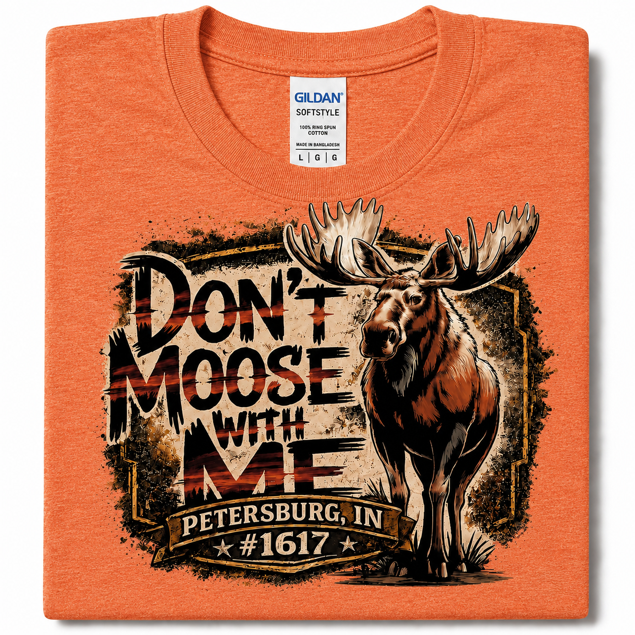 “Don’t Moose With Me” Petersburg Moose #1617 Graphic T-Shirt | Moose Lodge Tee