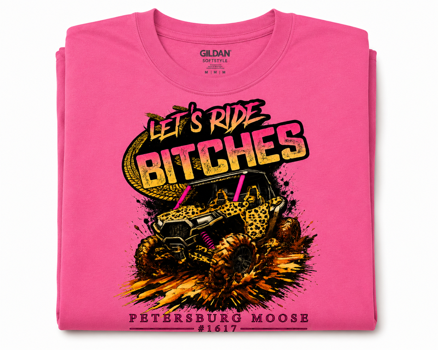 Petersburg Moose #1617 Let’s Ride Bitches ATV Graphic T-Shirt | Mudding Moose Tee
