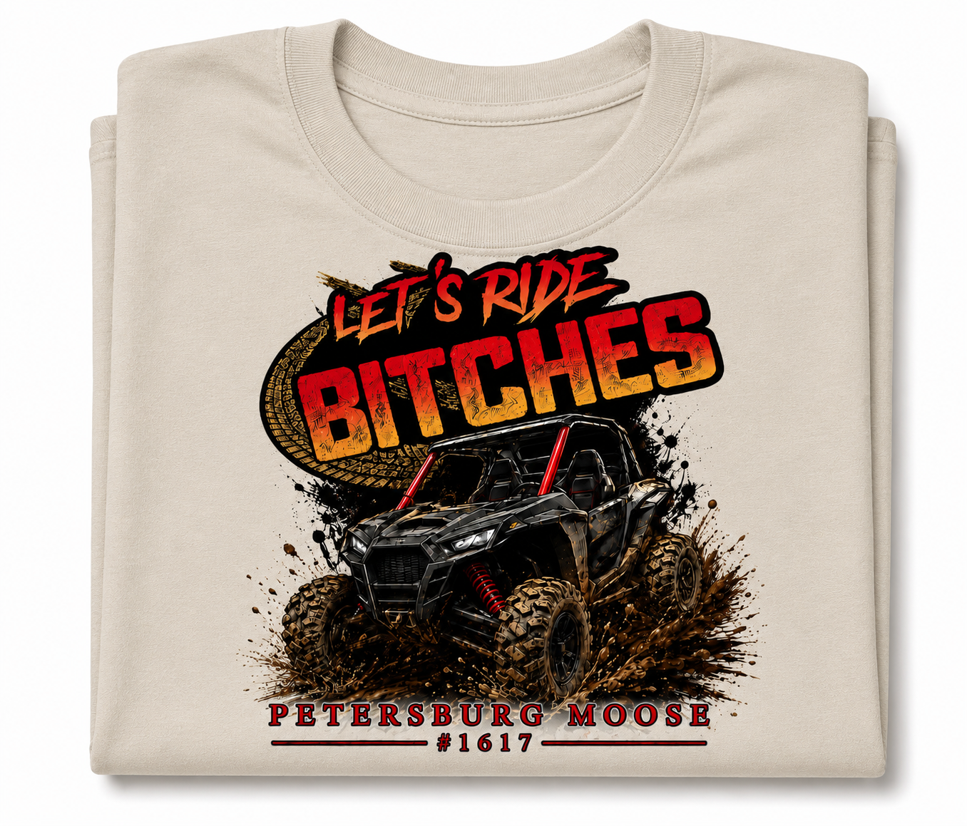 Petersburg Moose #1617 Let’s Ride Bitches ATV Graphic T-Shirt | Red, Yellow & Black Mudding Tee