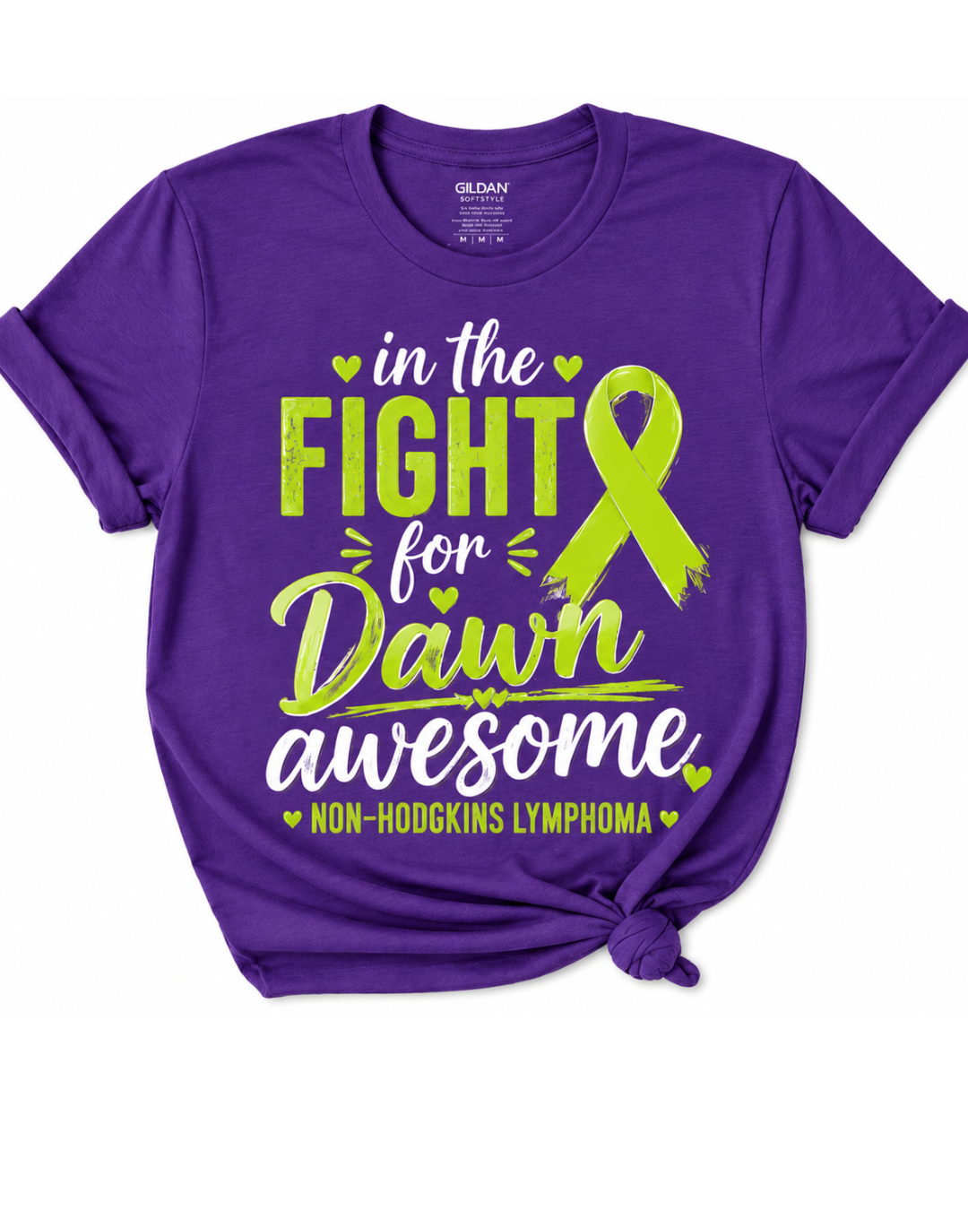 In the Fight for #DawnAwesome Non-Hodgkin's Lymphoma Fundraiser T-Shirt | Gildan Softstyle Unisex Tee